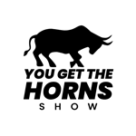 You Get The Horns Show - US